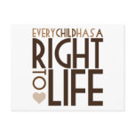 Every Child has a RIGHT TO LIFE postcards