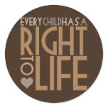 Every Child has a RIGHT TO LIFE stickers