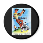 Every Child Needs A Good School Lunch Refrigerator Magnet