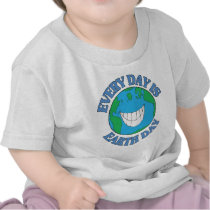 Every Day is Earth Day T-shirts