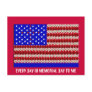 EVERY DAY IS MEMORIAL DAY TO ME POSTCARDS