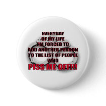 EVERY DAY OF MY LIFE... PINBACK BUTTON