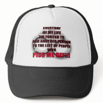 EVERY DAY OF MY LIFE... TRUCKER HAT