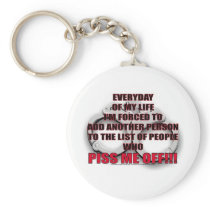 EVERY DAY OF MY LIFE... KEYCHAIN