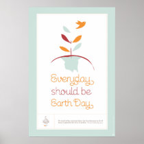 Every Day Should be Earth Day - LIGHT Poster