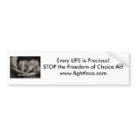 Every LIFE is Precious...Fight FOCA Bumper Sticker bumper stickers