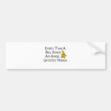 Every Time a Bell Rings Bumper Sticker