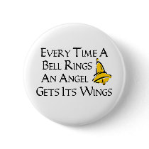 Every Time a Bell Rings Button