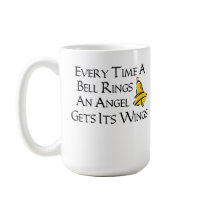 Every Time a Bell Rings Coffee Mugs