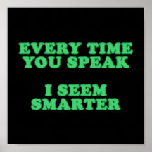 Every Time You Speak Posters