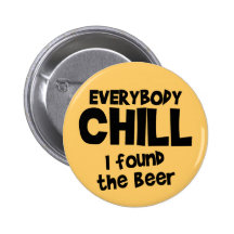Everybody Chill $6.95 Collectable Art Buttons