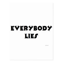 EVERYBODY LIES POST CARDS