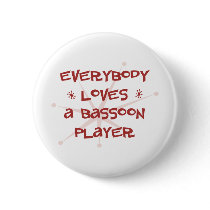 Everybody Loves A Bassoon Player Pins