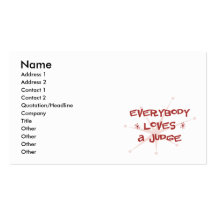 Everybody Loves A Judge Business Card