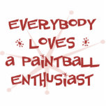Everybody Loves A Paintball Enthusiast photo sculptures