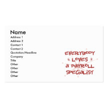 Everybody Loves A Payroll Specialist Business Card Template