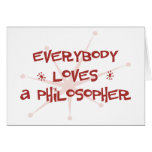 Everybody Loves A Philosopher Greeting Card