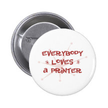 Everybody Loves A Printer Button