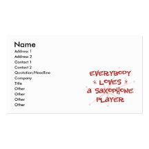 Everybody Loves A Saxophone Player Business Card