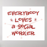 Everybody Loves A Social Worker posters