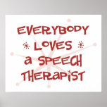 Everybody Loves A Speech Therapist Posters