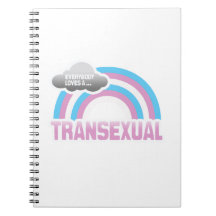 EVERYBODY LOVES A TRANSEXUAL -.png Spiral Note Books