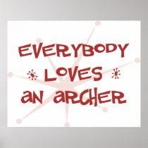 Everybody Loves An Archer Poster