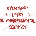 Everybody Loves An Environmental Scientist photo sculptures