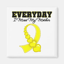 Everyday I Miss My Mother Military Fridge Magnets