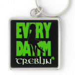 Everyday I'm Treblin 2 Keychain
