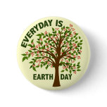 EVERYDAY IS EARTH DAY buttons