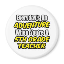 Everyday's An Adventure...5th Grade Teacher