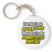 Everyday's An Adventure...Administrative Assistant