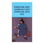 EVERYONE GETS OLDER BUT NOT EVERYONE GETS OLD photo cards