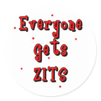 Everyone Gets Zits Stickers