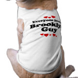 Everyone Loves a Brooklyn Guy T-shirt pet clothing
