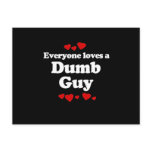 Everyone Loves a Dumb Guy T-shirt postcards