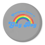EVERYONE LOVES A GAY BOY magnets