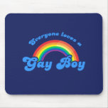 EVERYONE LOVES A GAY BOY - .png Mousepad
