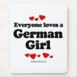Everyone loves a German girl mousepads