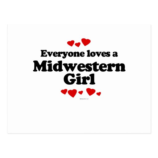 Everyone Loves a Midwestern Girl T-shirt Postcards