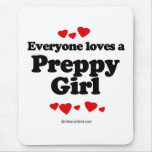 Everyone loves a Preppy girl mousepads