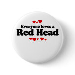 Everyone Loves a Red Head T-shirt buttons