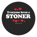 Everyone Loves a Stoner T-shirt stickers