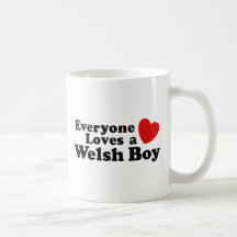 Everyone Loves A Welsh Boy Coffee Mugs