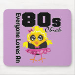 Everyone Loves An 80s Chick Mousemat