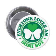 Everyone Loves an Irish Boy Pins