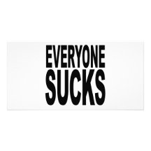 Everyone Sucks Photo Card Template
