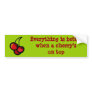 Everything is better when a cherry is on top
