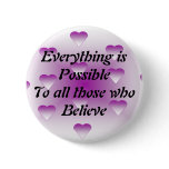 Everything is Possible Button